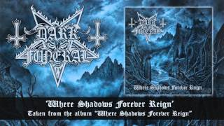 DARK FUNERAL - Where Shadows Forever Reign (Album Track)