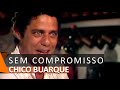 Chico Buarque: Sem Compromisso (DVD Anos Dourados)