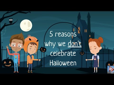 5 Reasons Why We Don't Celebrate Halloween