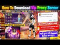 HOW TO DOWNLOAD VIP PROXY SERVER IN FREE FIRE HOW TO USE PROXY SERVER IN FREE FIRE