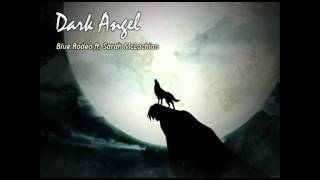 Blue Rodeo - Dark Angel (with Lyrics)