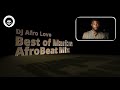 Best of Marizu | Afrobeat MixTape | DJ Afro Love