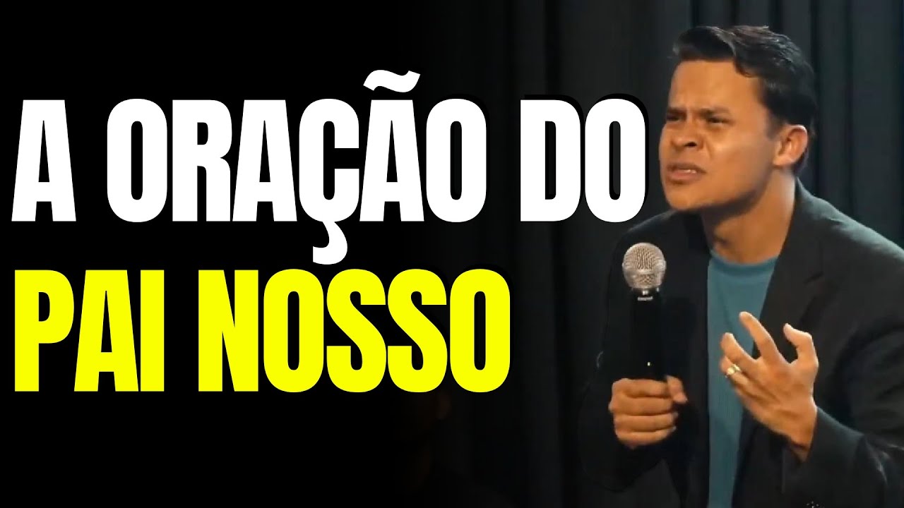 A ORAÇÃO DO PAI NOSSO🙏 | Elizeu Rodrigues