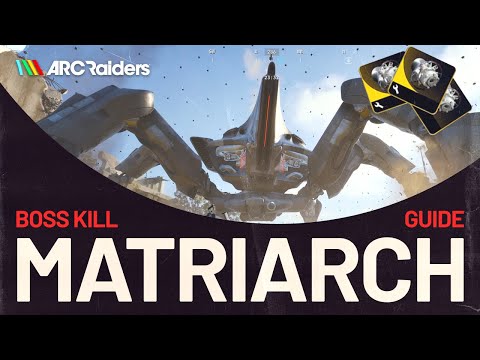 MATRIARCH Boss Kill (guide) [ARC Raiders]