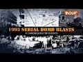 1993 Serial Bomb Blast: A Chronology of Events