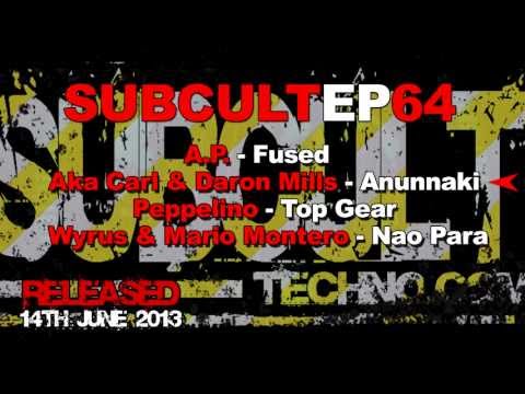 SUBCULTEP64 - A.P. - Aka Carl - Daron Mills - Peppelino - Wyrus - Mario Montero