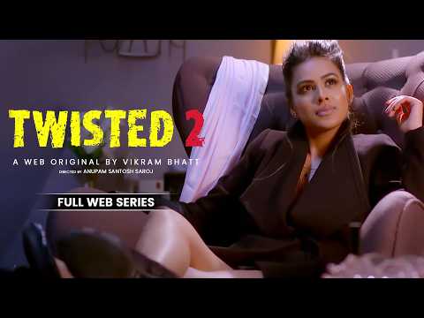 Twisted 2 - Full Web Series | Nia Sharma & Rrahul Sudhir | Romantic Psychological Thriller | Full HD