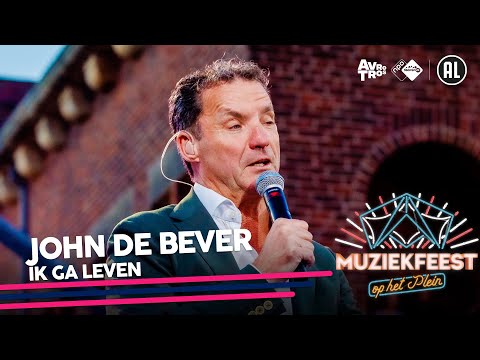 John de Bever - Ik ga leven • Muziekfeest op het Plein 2022 // Sterren NL