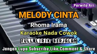 Download lagu MELODY CINTA || RHOMA IRAMA_KARAOKE_NADA_COWOK mp3