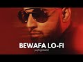 Bewafa Lo-Fi (Unforgettable) | Naresh Narayan | Imran Khan | Heart Broken Lofi Song