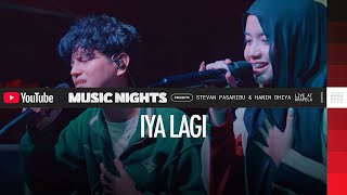 Download lagu Stevan Pasaribu & Hanin Dhiya - Iya Lagi (Live at YouTube Music Nights) mp3