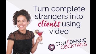 Turn Complete Strangers into Clients using Video