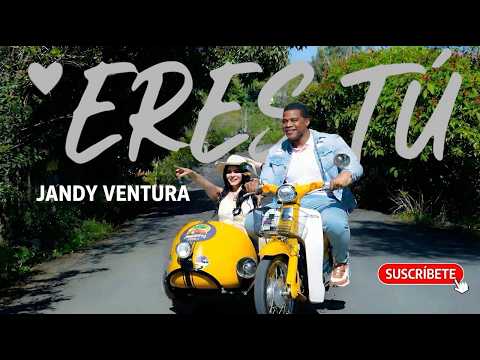 Jandy Ventura - Eres Tú (Video Oficial)
