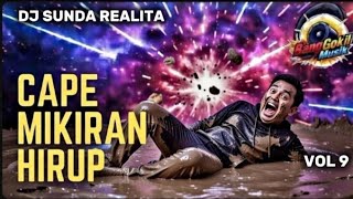 Download lagu DJ SUNDA REALITA | CAPE Mikiran Hirup 😔🔥 Sundanese Music 2026 mp3