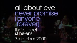 All About Eve - Never Promise (Anyone Forever) - 07/10/2000 - St Helens The Citadel