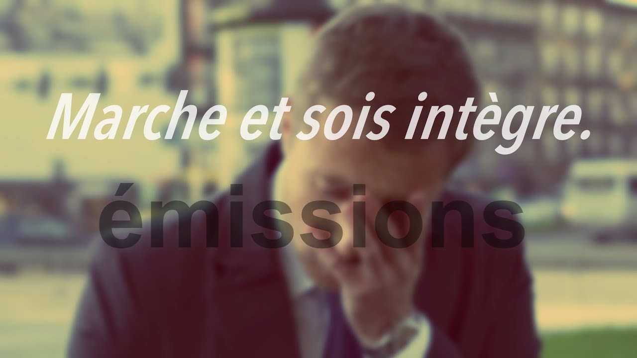 Marche et sois intègre