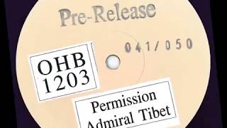 OHB1203 - ADMIRAL TIBET - PERMISSION / SIXTH COMMANDMENTS DUB & VERSION
