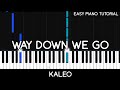 Kaleo - Way Down We Go (Easy Piano Tutorial)