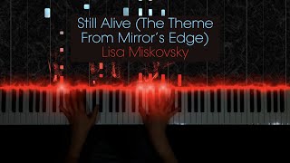 Lisa Miskovsky - Still Alive (The Theme From Mirror&#39;s Edge) // 2008 [Piano Cover]