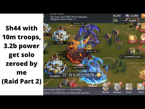Raid Part 2 - Sh44 with 10m troops 3.2b power solo zeroed by me | King of Avalon