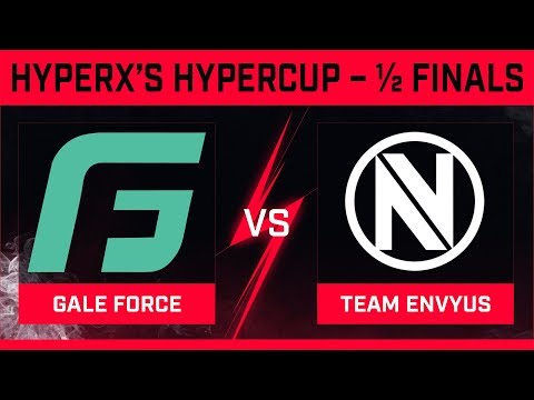 Gale Force vs EnVyUs - ½ Finals - HyperX's HyperCup