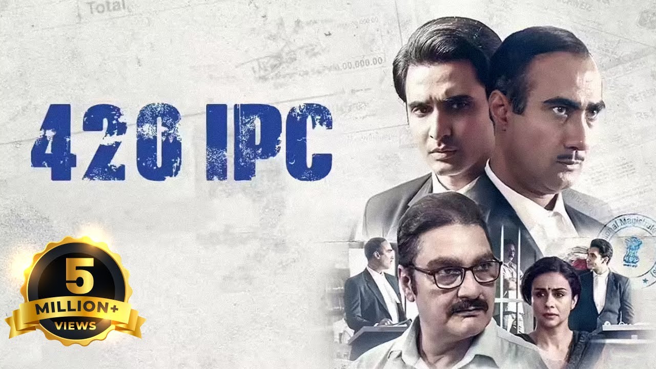 420 IPC - Hindi Full Movie - Gul Panag, Rohan Mehra, Vinay Pathak, Ranvir Shorey, Savak Jamshedji