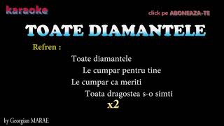 #karaoke  TOATE DIAMANTELE ( Fa minor )