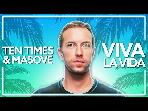 Ten Times & Masove - Viva La Vida [Lyric Video]