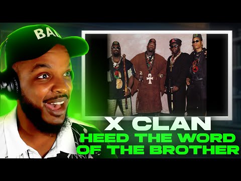 X Clan - Heed the Word of the Brother REACTION