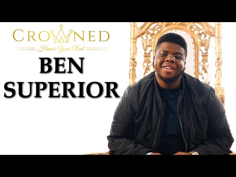 BEN SUPERIOR - Crowned | SaraG TV