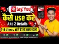 tag you app kaise use karte hain | tag you kaise use kare | tag you app kaise use karte hain 2023