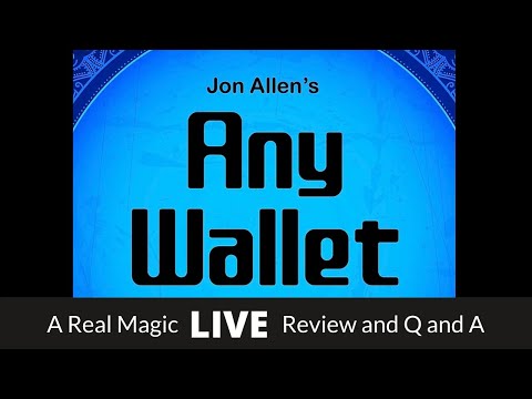 Any Wallet by Jon Allen. A Real Magic Live Review and Q and A