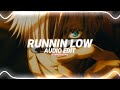 runnin low - kieran alleyne [edit audio]