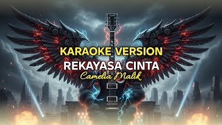 Download lagu REKAYASA CINTA - CAMELIA MALIK | KARAOKE VERSION mp3