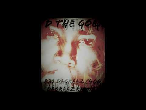 D THE GOER- 831 (400 Degreez Remix) Prod By.Dmoe