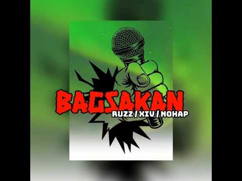BAGSAKAN - RUZZ x XIV x NOHAP