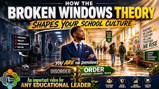 How the Broken Windows Theory Shapes Your School Culture