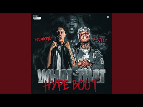 What That Hype Bout (feat. Dsteez)