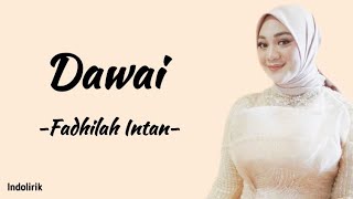 Download lagu Dawai - Fadhilah Intan OST Air Mata di Ujung Sajadah | Lirik Lagu mp3