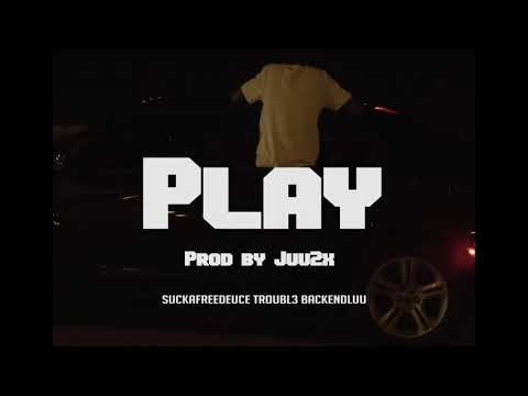 Suckafreedeuce X BackendLuu & Troubl3  - Play ( Official Video) DIR | @6ixten