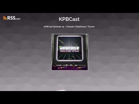 KPBCast Episode 25 - Frances "Ohaifrancy" Troche