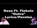 Gazo X Tiakola - Outro (Paroles/Lyrics)
