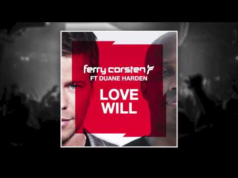 Ferry Corsten ft Duane Harden - Love Will (Extended) [HD]