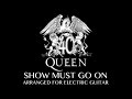 Queen - Show Must Go On 