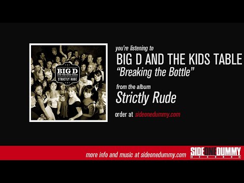 Breaking the Bottle - Big D and the Kids Table