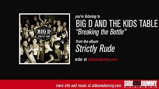 Big D And The Kids Table - Breaking the Bottle