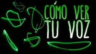 Experimento: ¿Cómo puedes ver tu voz?