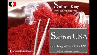 Can I bring saffron into the USA? saffron in USA