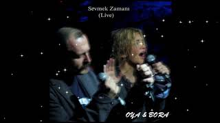 Oya &amp; Bora - Sevmek Zamanı (Live) - Biz Dünyayı Çok Sevdik