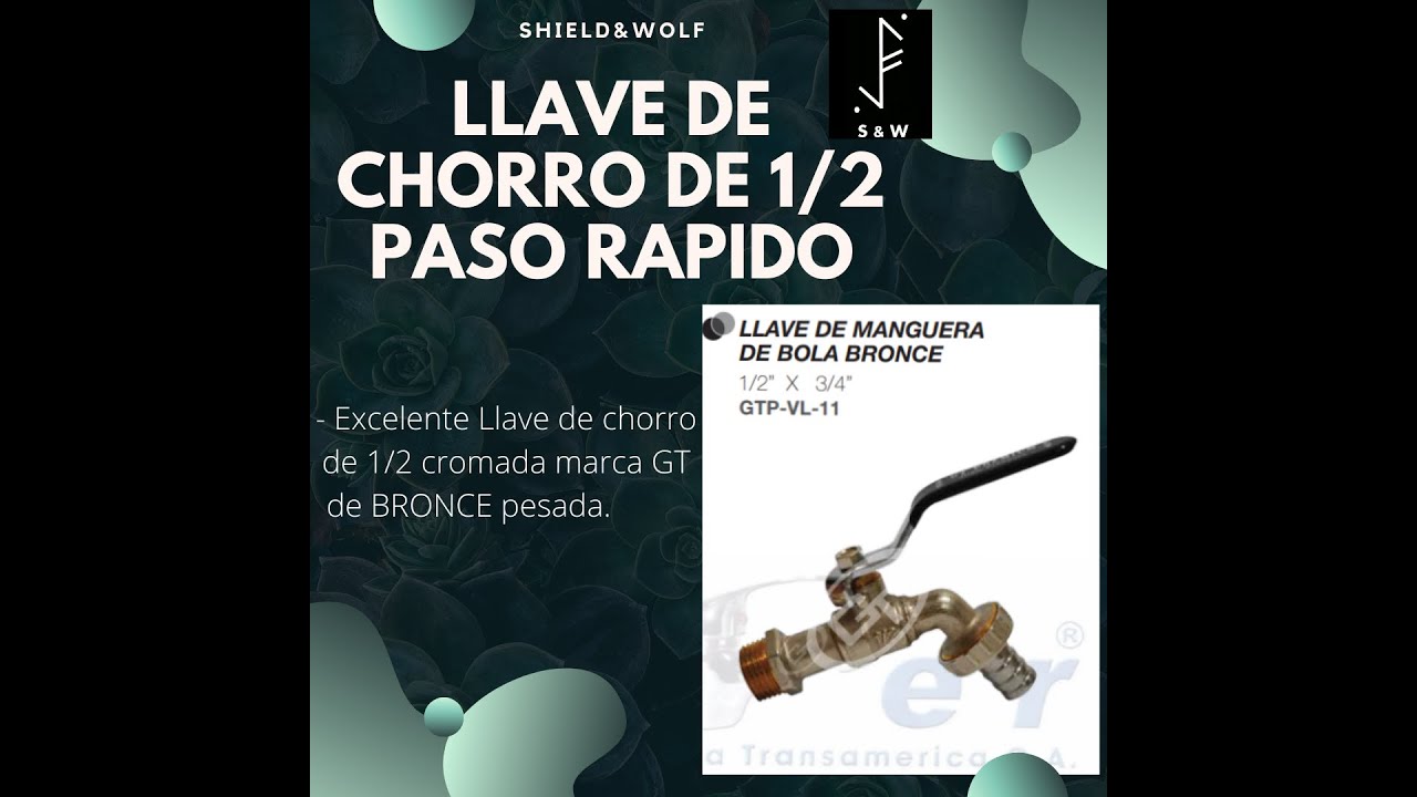 Llave de CHORRO de 1/2 PASO RÁPIDO